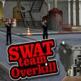 Swat Team Overkill